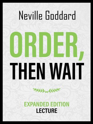 cover image of Order--Then Wait--Expanded Edition Lecture